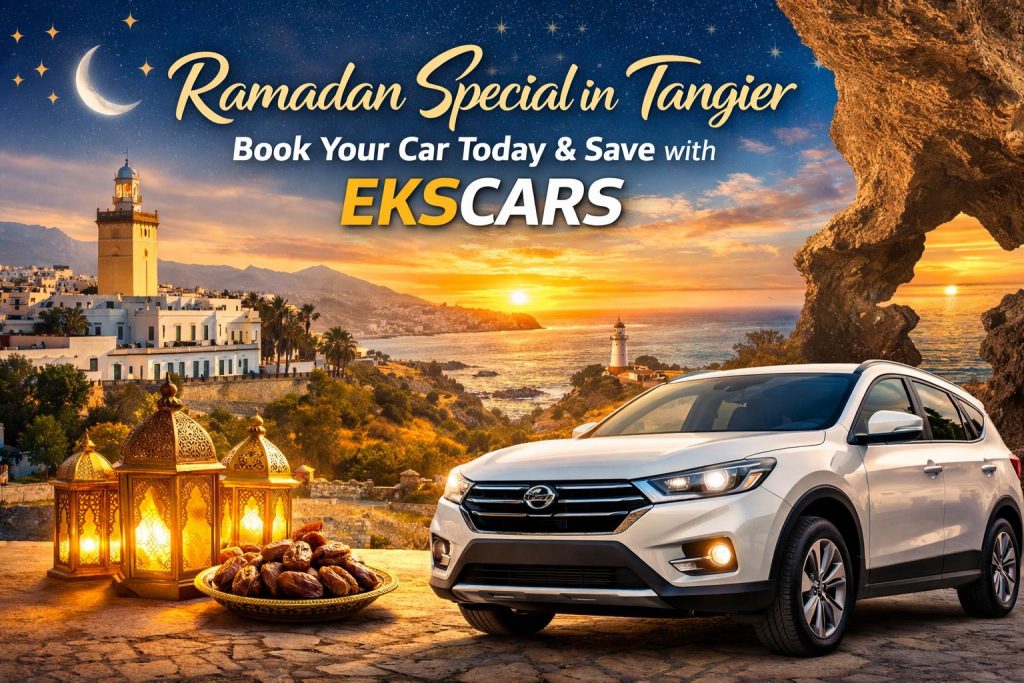 Ramadan Special in Tangier – Book Your Car Today & Save — EKSCARS article